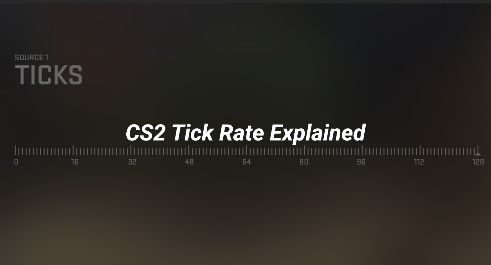 CS2 Tick Rate Explained