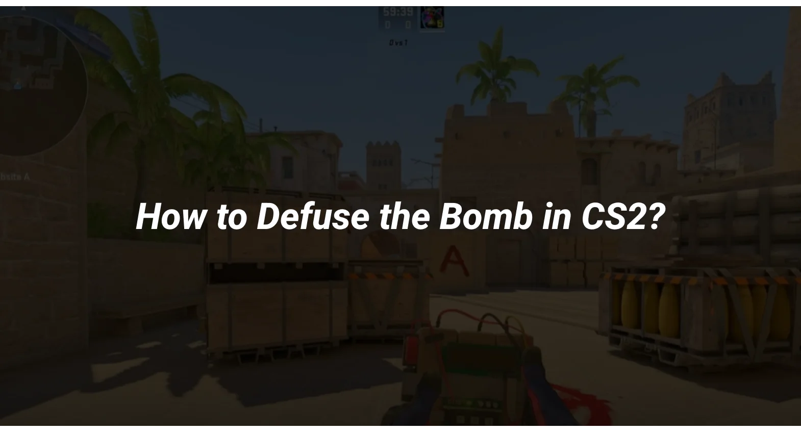 how to defuse in cs2