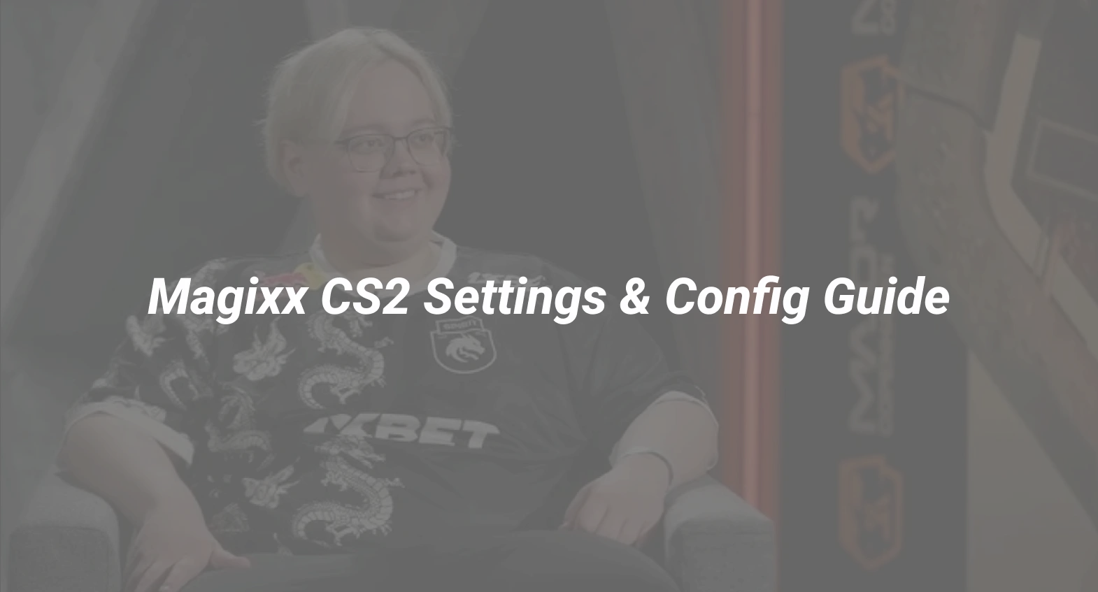 magixx cs2 settings