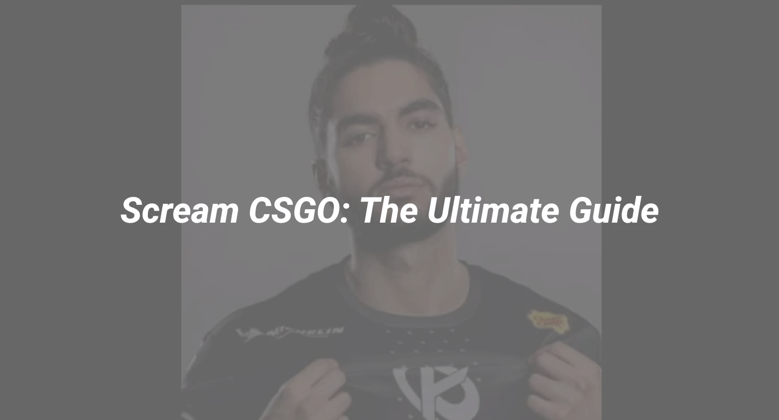 scream csgo