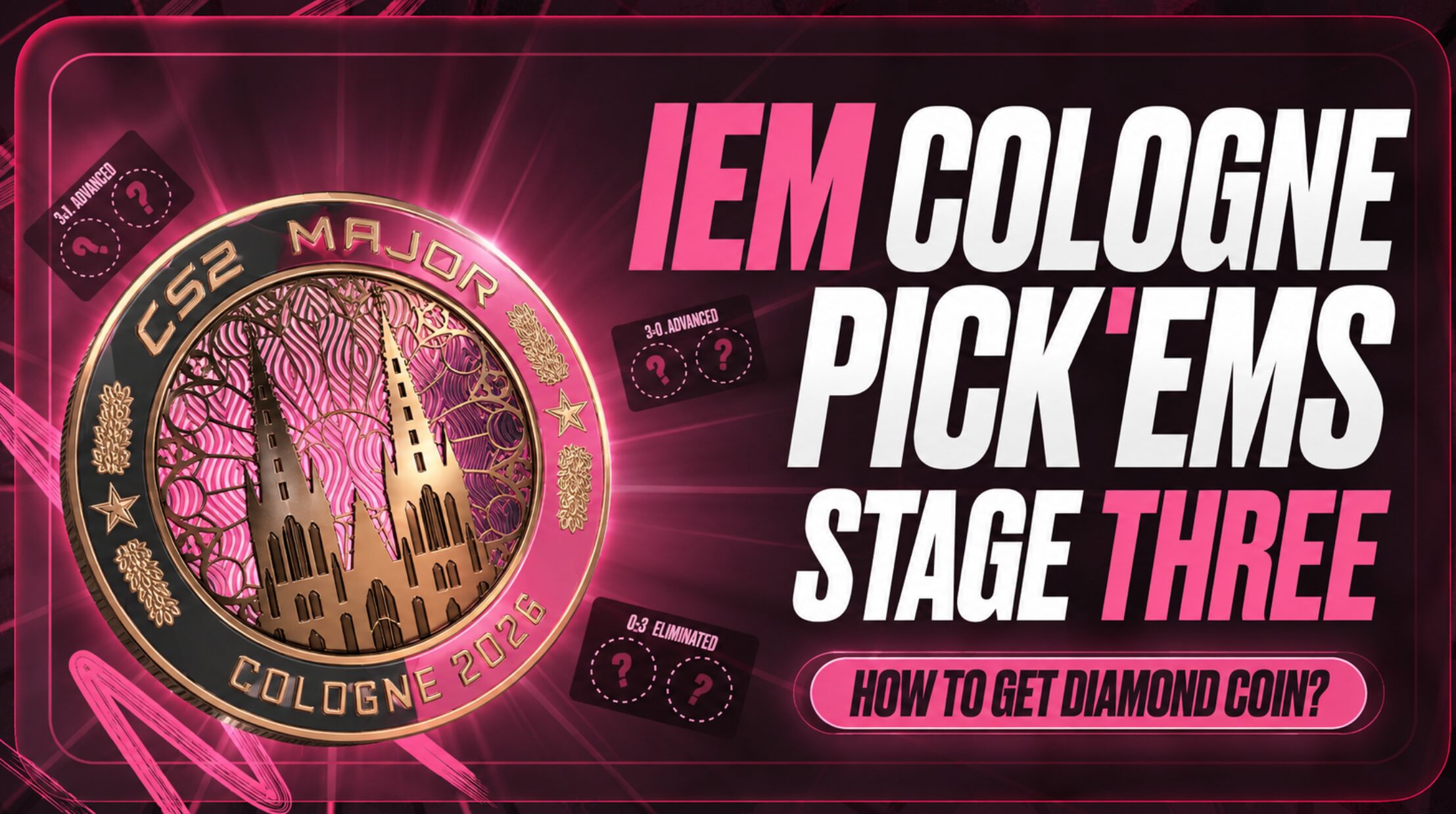 IEM Cologne CS2 Major Stage 3 Pick’Ems